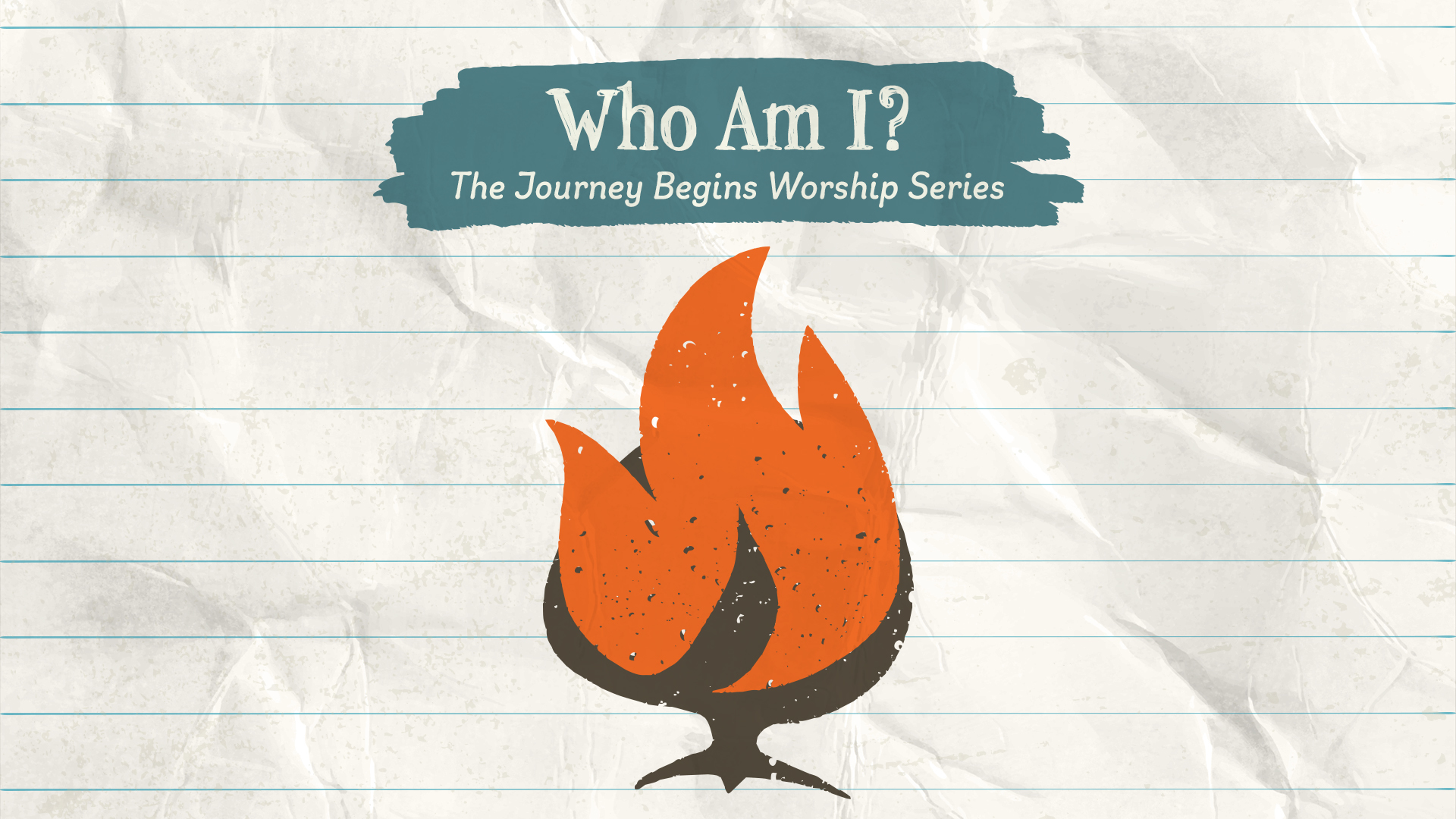 Who Am I? | The Journey Begins Worship Series