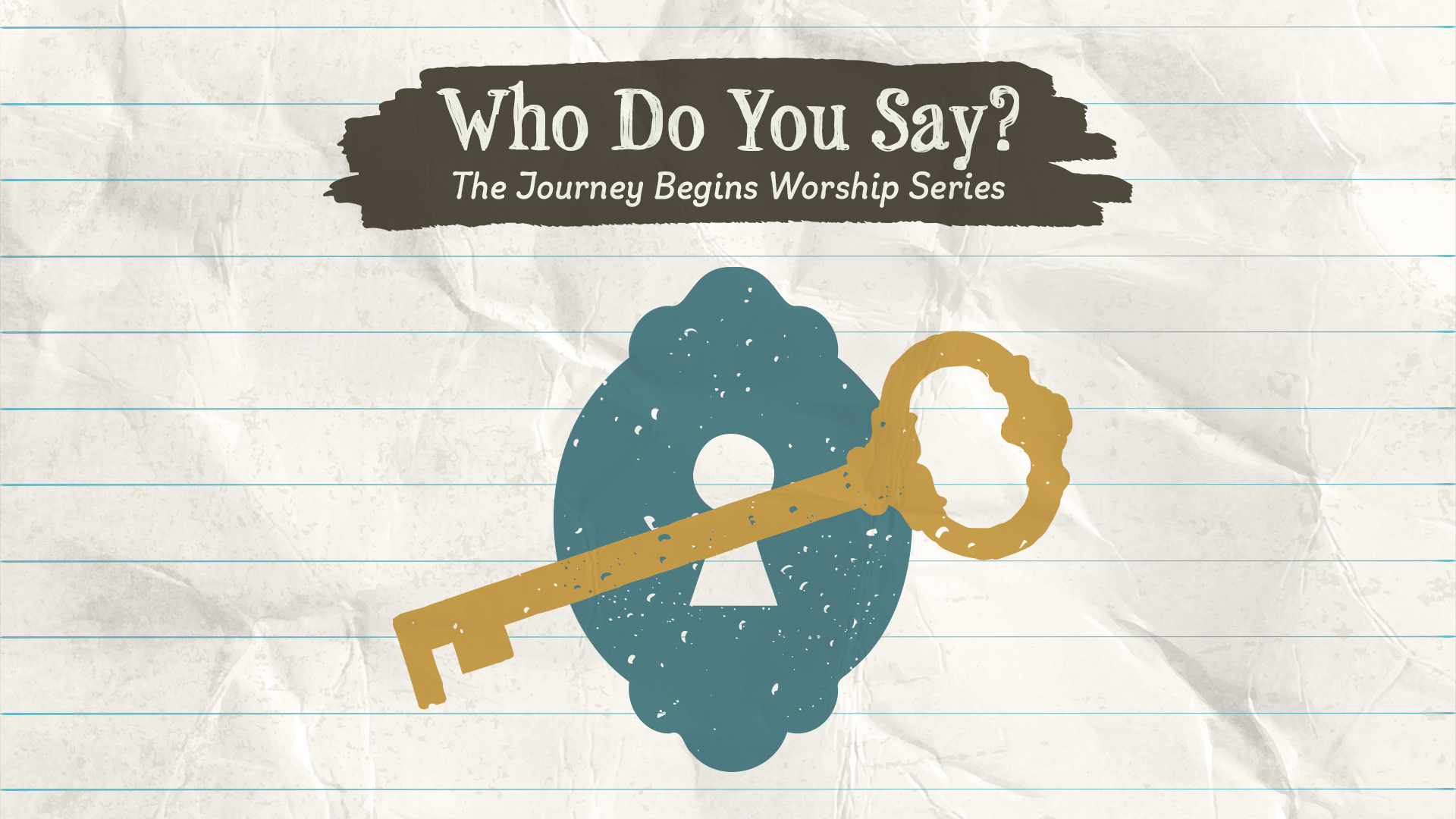 Who Do You Say? | The Journey Beings Worship Series