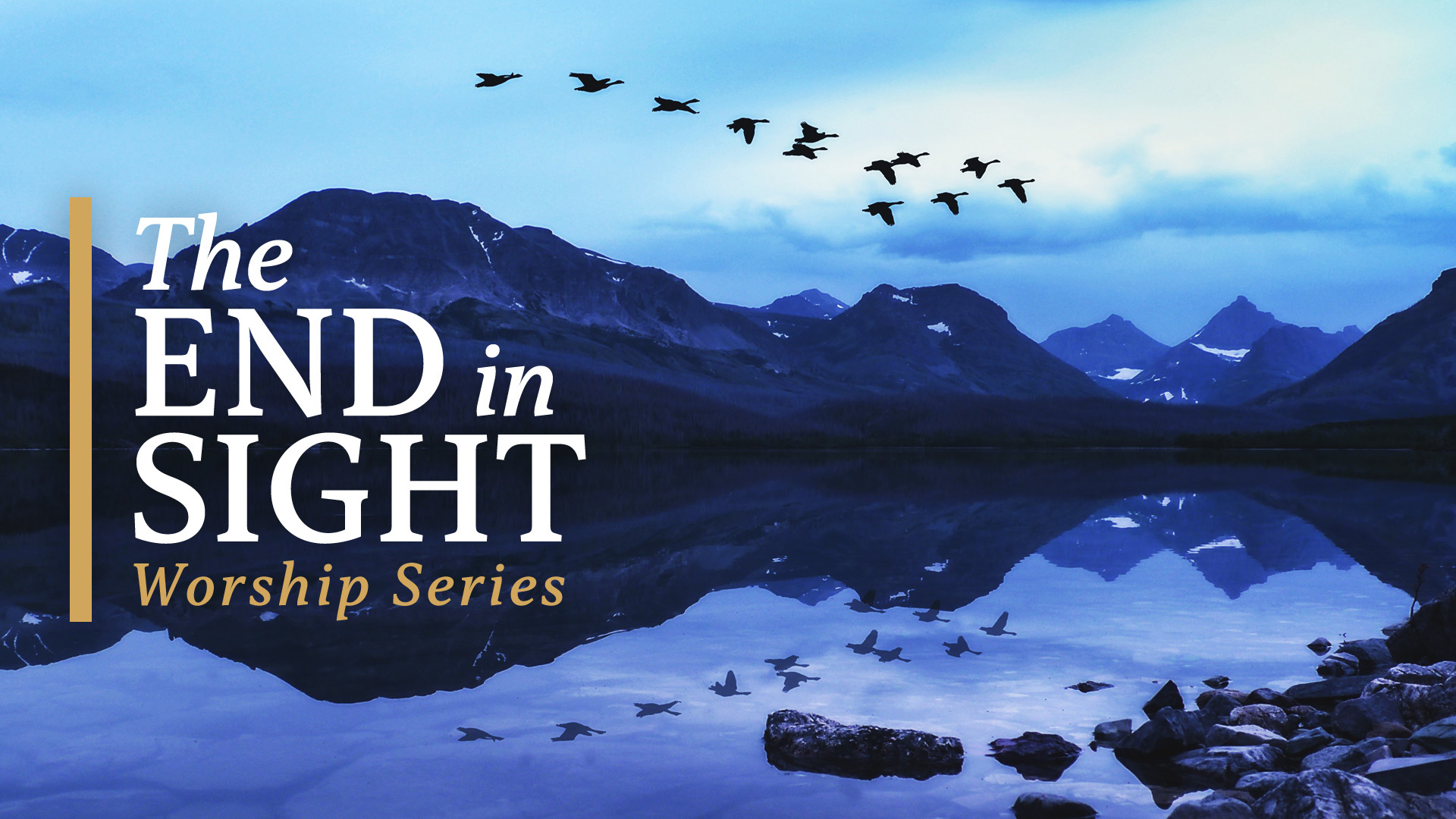 End In Sight Worship Series